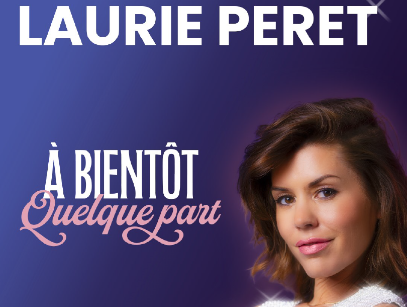 SPECTACLE : LAURIE PERET : À BIENTÔT QUELQUE PART Le 10 janv 2025