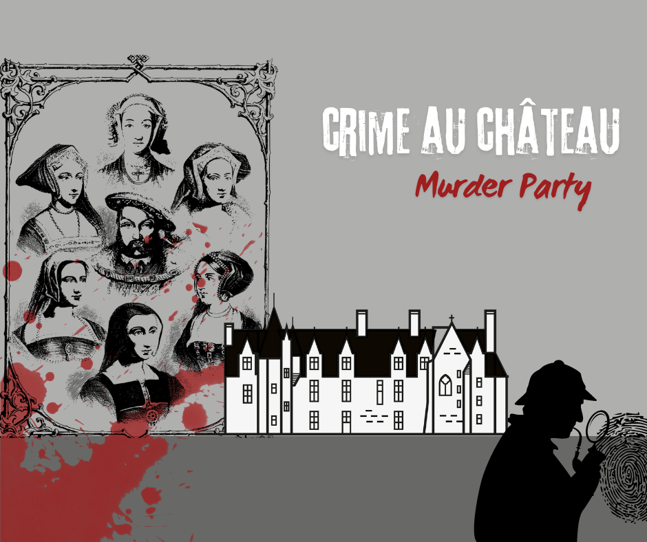 Murder Party au Château de Baugé Le 31 oct 2024