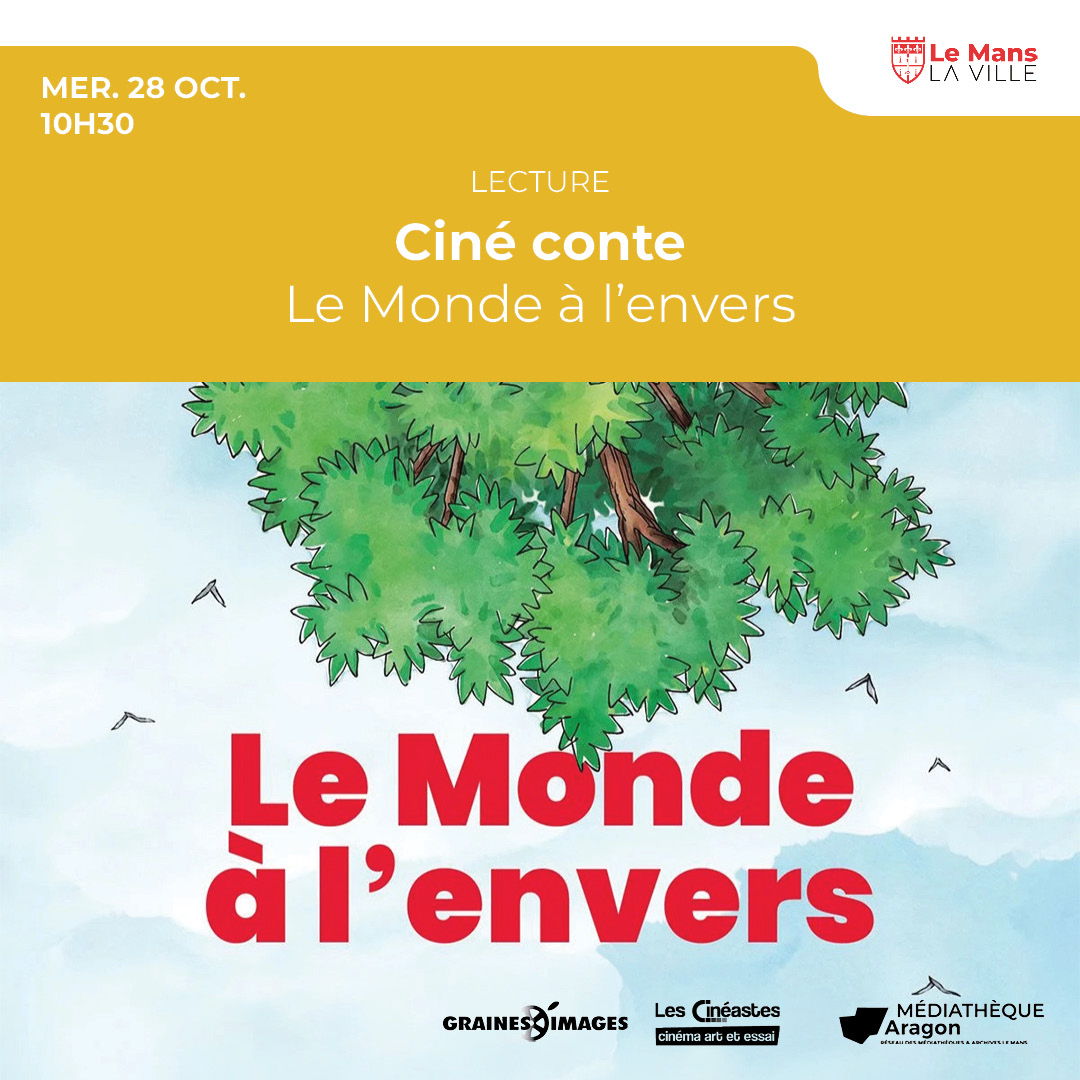 Ciné conte : Le Monde à l’envers