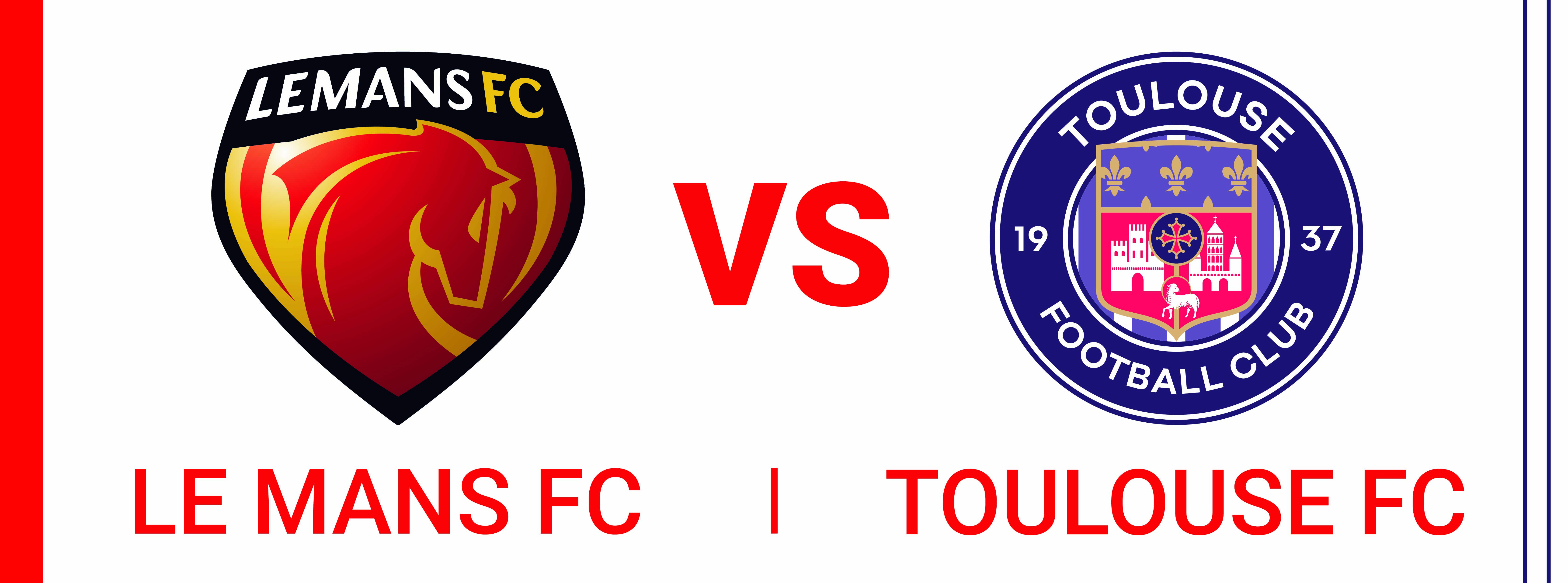 LE MANS FC – TOULOUSE FC