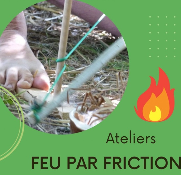 Ateliers "feu par friction" Du 6 avr au 29 juin 2025