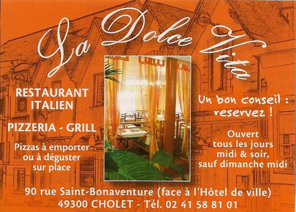 LA DOLCE VITA, CHOLET
